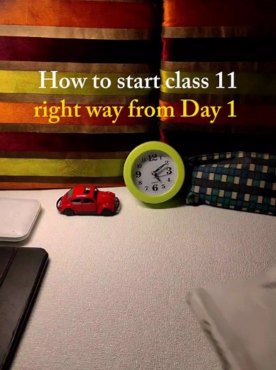 Class 11 Study Strategy: Start Early and Stay Consistent