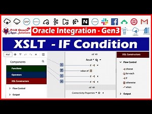 31. XSLT If condition | XSLT function in OIC | How to use XSLT If condition in oic | OIC tutorials