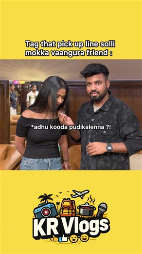 *pick up line solli mokka vaangura friend 😭😂 #pickuplines #worstpickuplines #krvlogs #funvideos