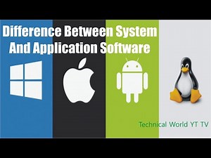 Difference Between System Software and Application Software || Technical World YT TV
