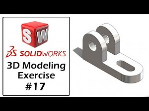 SolidWorks Tutorial For Beginners | Part Modeling Exercise - 17