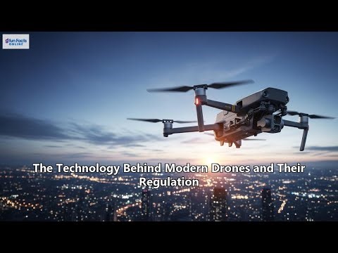 The Technology Behind Modern Drones and Their Regulation