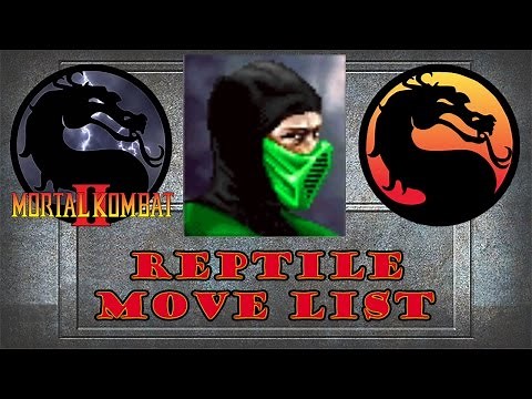 Mortal Kombat 2 - Reptile Move List