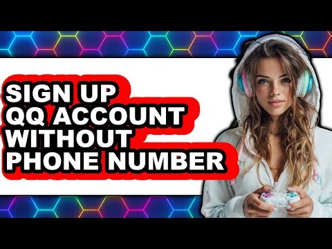 How to Sign Up QQ Account Without Phone Number (NEW 2025)