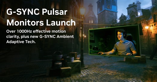 NVIDIA G-SYNC Monitors with Pulsar & Ambient Adaptive Tech Available January 7: Enjoy Smoother, Clearer Gaming With Over 1,000 Hz Effective Motion Clarity