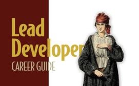 Oreilly - Lead Developer Career Guide, Video Edition