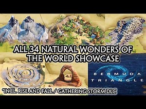 CIV 6 - ALL 34 NATURAL WONDERS SHOWCASE [A TO Z] RISE AND FALL/GATHERING STORM DLC