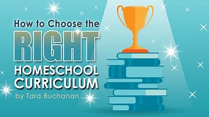 How to Choose the Right Homeschool Curriculum