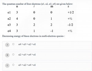 The quantum number of four electrons (e1, e2, e3, e4) are given... | Filo