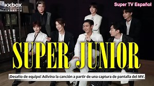 18K views · 1.4K reactions | [SUB ESP] KKBOX - Desafío musical para Super Junior En este divertido video, los chicos compiten por adivinar sus propios MVs a partir de una captura de pantalla. ¿Lo lograrán? Link al video original: https://www.youtube.com/watch?v=BSwclfS6bzQ&t=118s Traducción español: Siwonest_SJ7 & LadyJasonette Disclaimer: Este video no nos pertenece, solo hemos aportado los subtítulos. Todos los derechos le pertenecen a KKBOX. | Super TV Español | Facebook