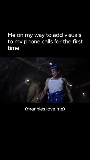 When you add visuals to phone calls for the 1st time