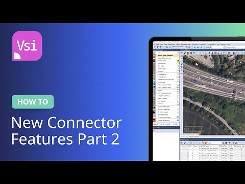New Connector Features Pt. 2 | PTV Vissim | Tutorial