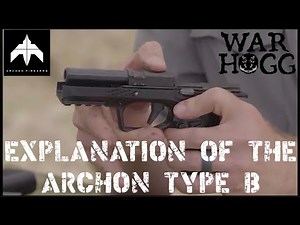 War HOGG Tactical - Top Down Explanation of the Archon Type B Pistol