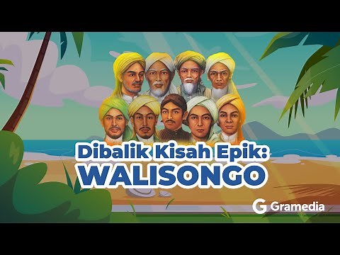 Belajar Sejarah - Dibalik Kisah Epik Walisongo