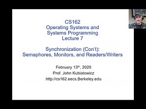 CS162 Lecture 7 (2/13/2020): Semaphores, Monitors, and Readers/Writers