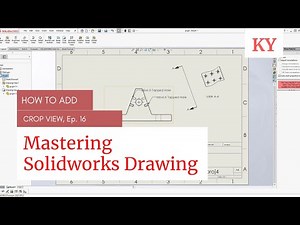 SOLIDWORKS - Crop View | EP - 16 |