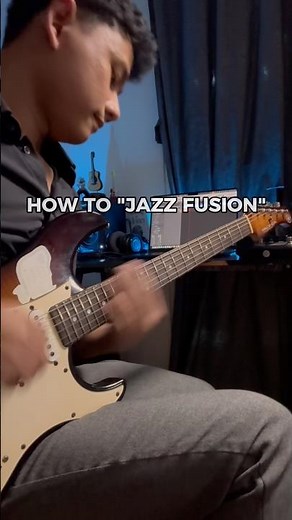How to play "Jazz Fusion" guitar
