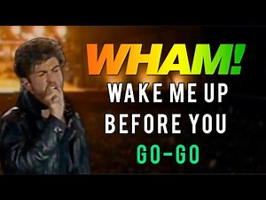 Wham! - Wake Me Up Before You Go Go (The Final 1986)
