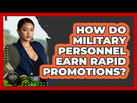 How Do Military Personnel Earn Rapid Promotions? - Armed Forces Insider