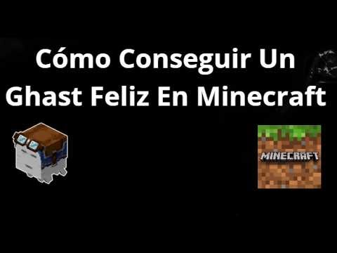 Cómo Conseguir Un Ghast Feliz En Minecraft Java Y Bedrock Guía Completa