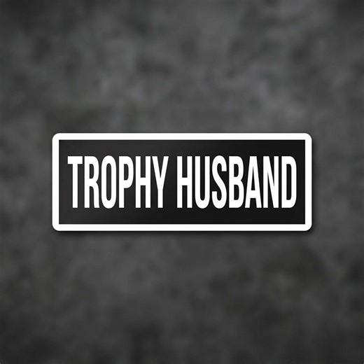 Trophy Husband Sticker Funny Marriage Quote Vinyl Decal Waterproof Laptop Car Gift - Etsy