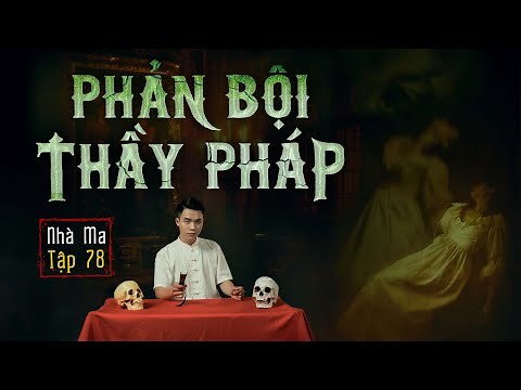 HAUNTED HOUSE EPISODE 78 | BETRAYING THE SORCERER - HAUNTING HORROR GHOST STORY - MC DUY THUAN | ...