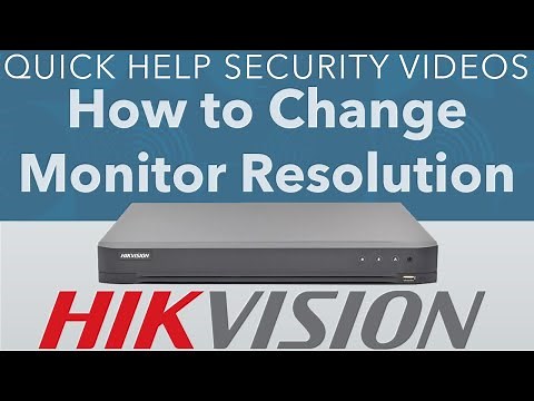 Hikvision DVR How to Change the Monitor Resolution for Live HD CCTV