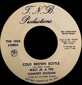 Walt Jr. & The Country Division - Cold Brown Bottle / Do It Easy