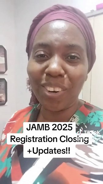 JAMB 2025 Registration Closing Updates and Tips