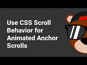 Use CSS Scroll Behavior for Animated Anchor Scrolls