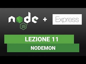 Node JS Tutorial Italiano 11 - Nodemon