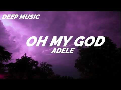 Adele - Oh My God (Lyrics)
