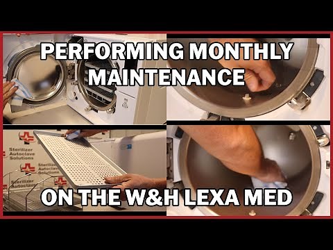 Performing Monthly Maintenance on the W&H Lexa