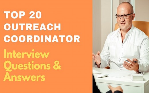 Top 20 Outreach Coordinator Interview Questions & Answers 2025 | ProjectPractical.com