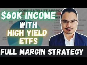 How I Use Margin To Buy HIGH YIELD ETFs That Make Me $60,000 a Year In Passive Dividend Income
