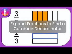 How Can You Expand Fractions to Find a Common Denominator?