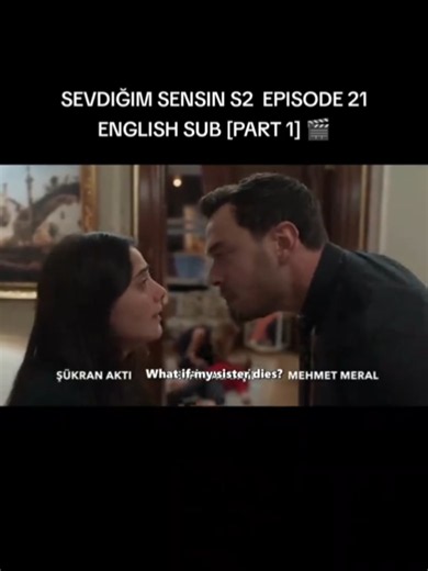 Sevdiğim Sensin Season 2 Episode 21 English Subtitles Part 1