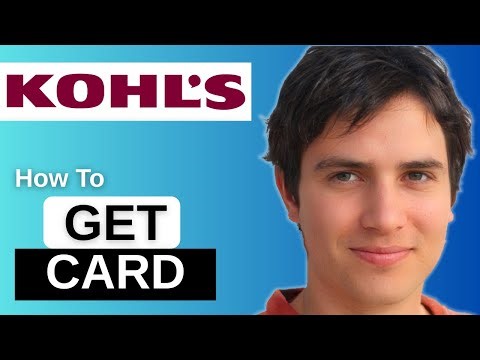 How To Get A Kohl’s Card: Eligibility, Approval Tips, And Benefits