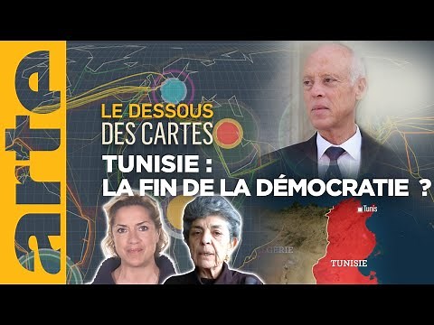 Tunisie : la fin de la démocratie ? Le dessous des cartes – Une leçon de géopolitique | ARTE