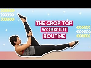 The Crop Top Workout Routine | Hauterfly