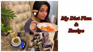 3.4M views · 10K reactions | My Diet Plan| Diet Recipes | What To Eat What to Avoid | Dipika Ki Duniya| Dipika Kakr Ibrahim | Dipika Ki Duniya | Facebook