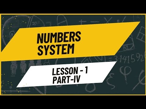 Number system - Part IV (Basics of number system)