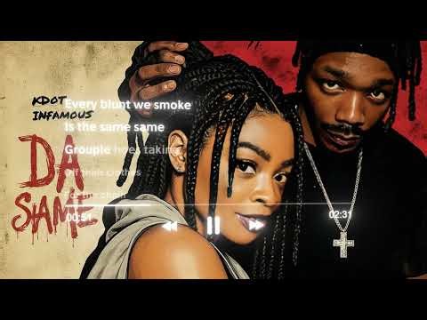 🔥 Official Lyric Video for “Da Same” by Kdot Infamous 🔥