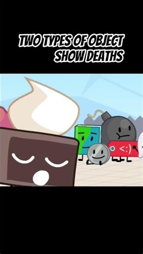 2 types of object show deaths