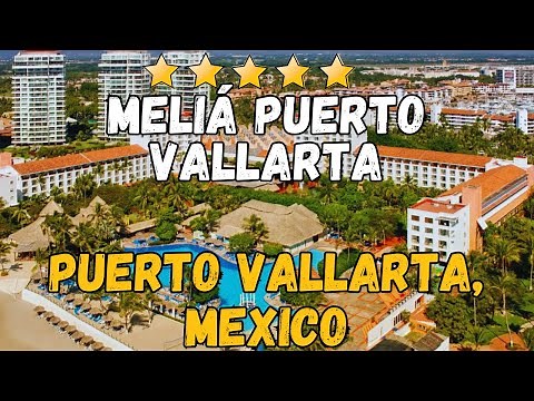 Meliá Puerto Vallarta Review: All-Inclusive Mexico Resort with Ocean Views