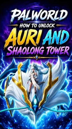 "How to Unlock Auri & Shaolong Tower! #Palworld #Shaolong #Sunreach"