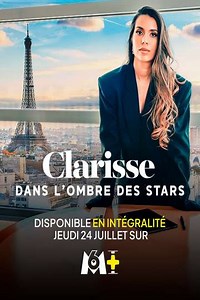 Clarisse : Dans l'ombre des stars (2025) - TV Show