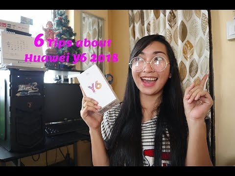 6 Tips on Huawei Y6 2018