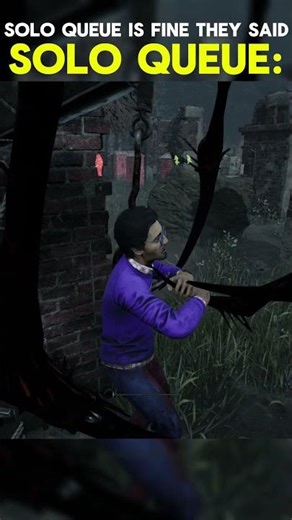 Solo Queue Is Fine | DBD