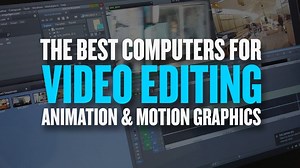 10 Best Computers for Video Editing 2025 (Dec Update)